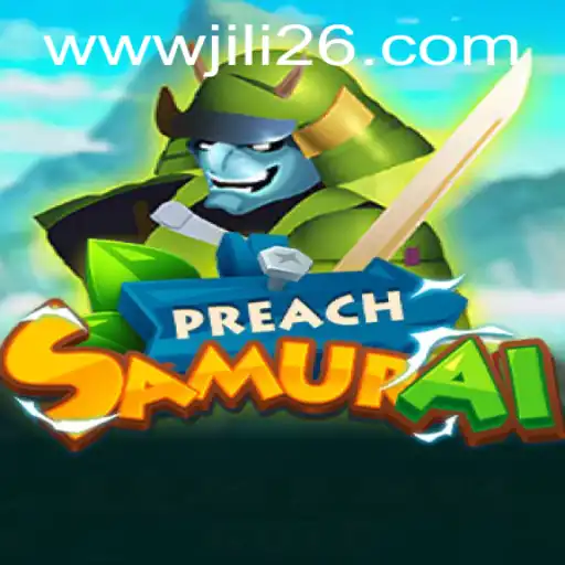 Discover the Thrilling World of PreachSamurai with jili26